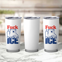 Fck Ice Tumbler Cup Get The Fck Out Of Minneapolis Polar Bear