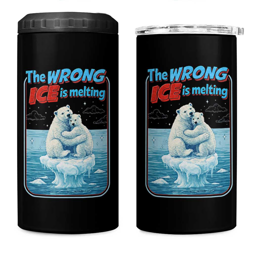 Fck Ice 4 in 1 Can Cooler Tumbler The Wrong Ice Is Melting Polar Bear Social Justice