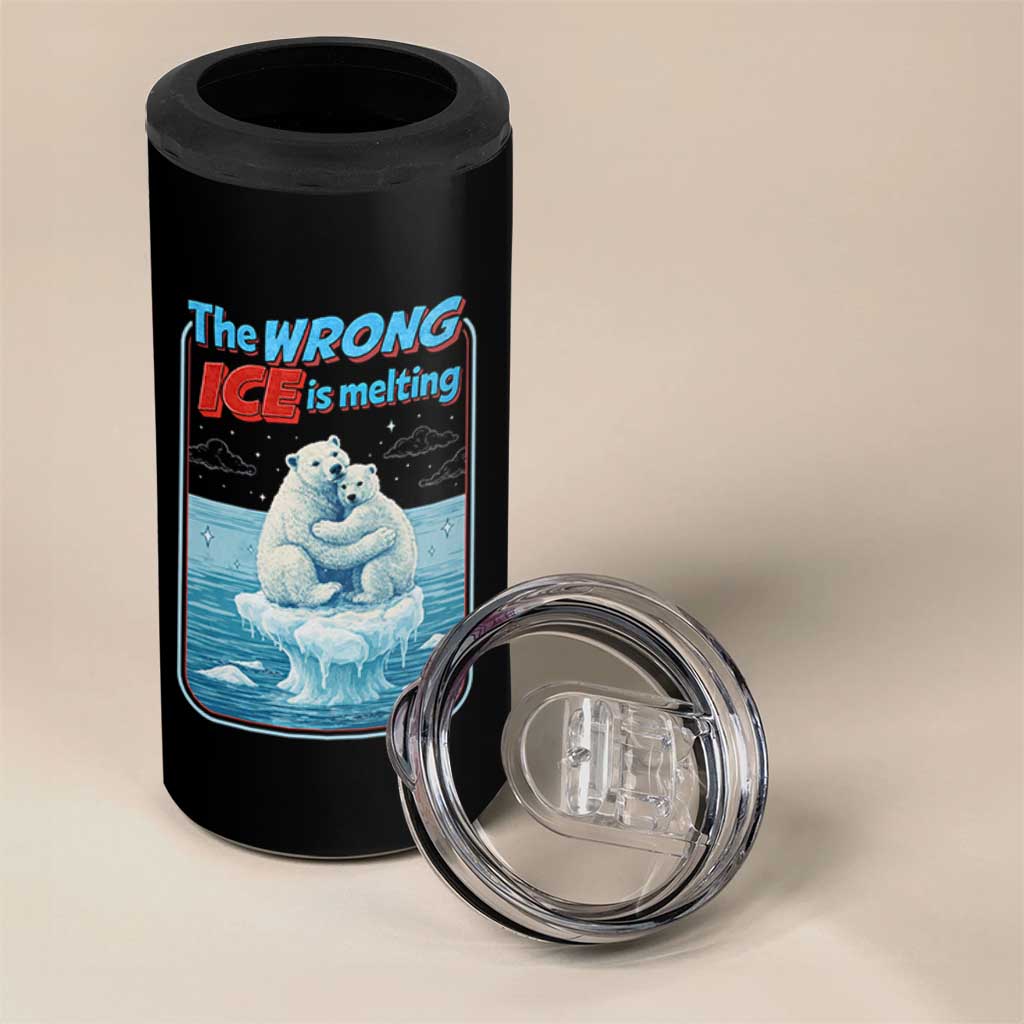 Fck Ice 4 in 1 Can Cooler Tumbler The Wrong Ice Is Melting Polar Bear Social Justice