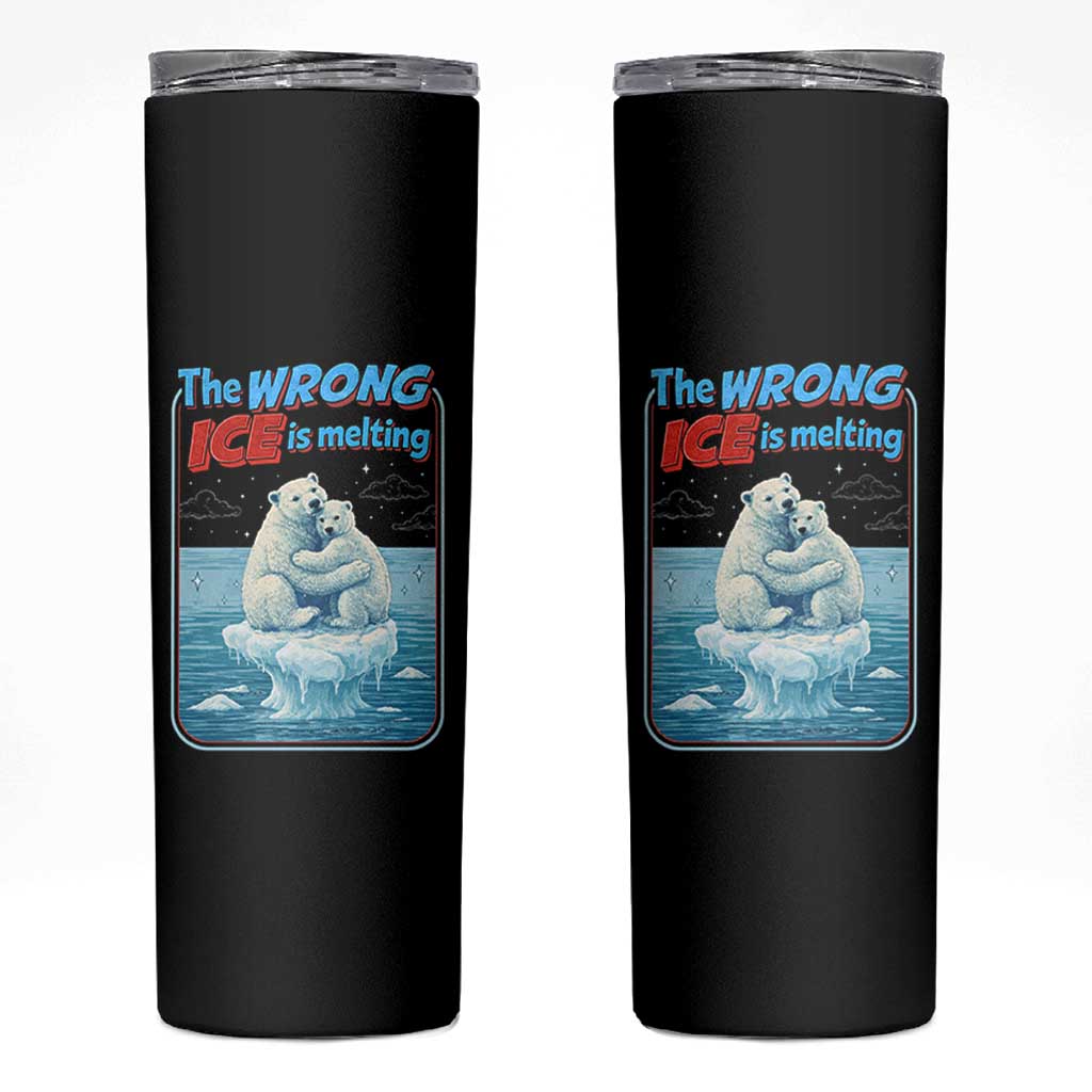 Fck Ice Skinny Tumbler The Wrong Ice Is Melting Polar Bear Social Justice