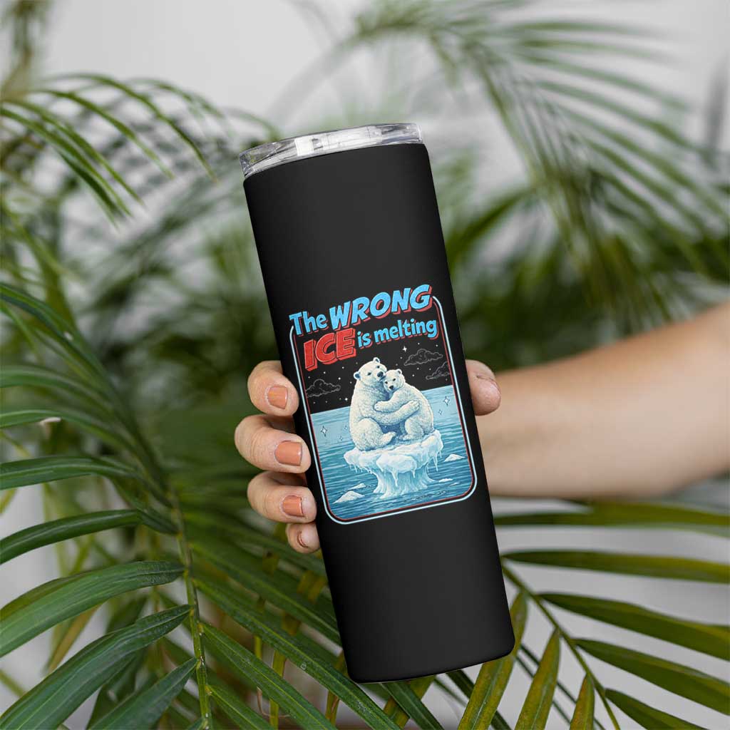 Fck Ice Skinny Tumbler The Wrong Ice Is Melting Polar Bear Social Justice