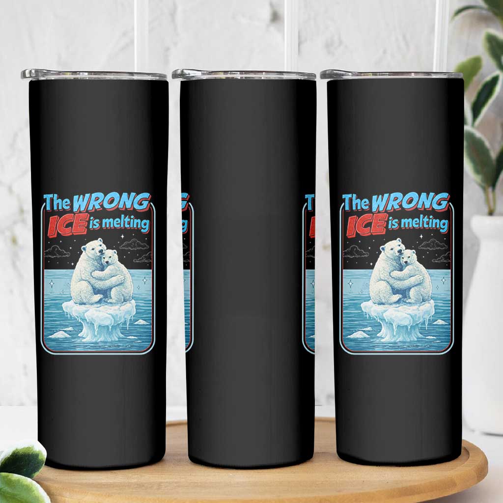 Fck Ice Skinny Tumbler The Wrong Ice Is Melting Polar Bear Social Justice