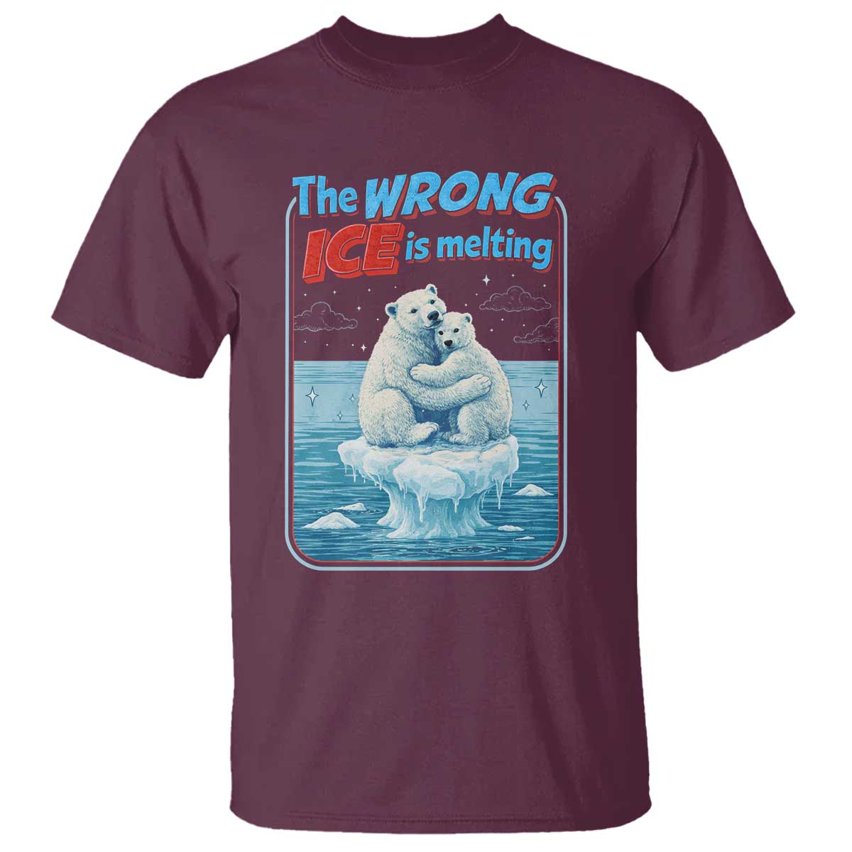 Fck Ice T Shirt The Wrong Ice Is Melting Polar Bear Social Justice