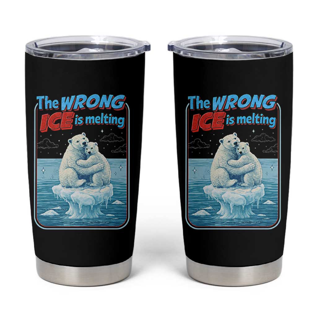 Fck Ice Tumbler Cup The Wrong Ice Is Melting Polar Bear Social Justice