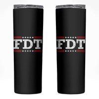 FDT Skinny Tumbler Resistance Resist Tyranny Support