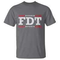 FDT T Shirt Resistance Resist Tyranny Support