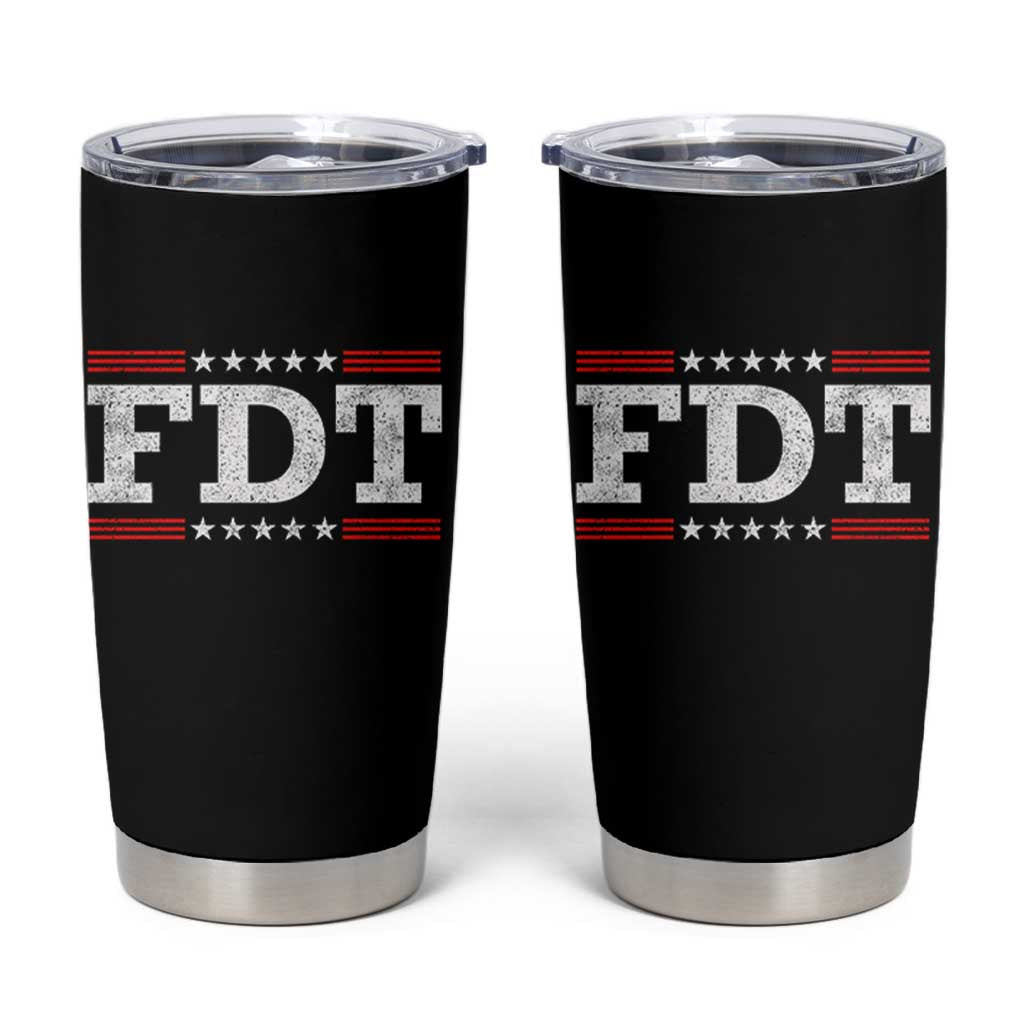 FDT Tumbler Cup Resistance Resist Tyranny Support