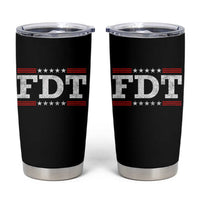 FDT Tumbler Cup Resistance Resist Tyranny Support