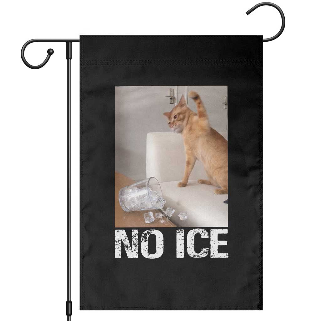 Funny Cat Meme No Ice Garden Flag Subtle FDT Political Satire Satirical Humor