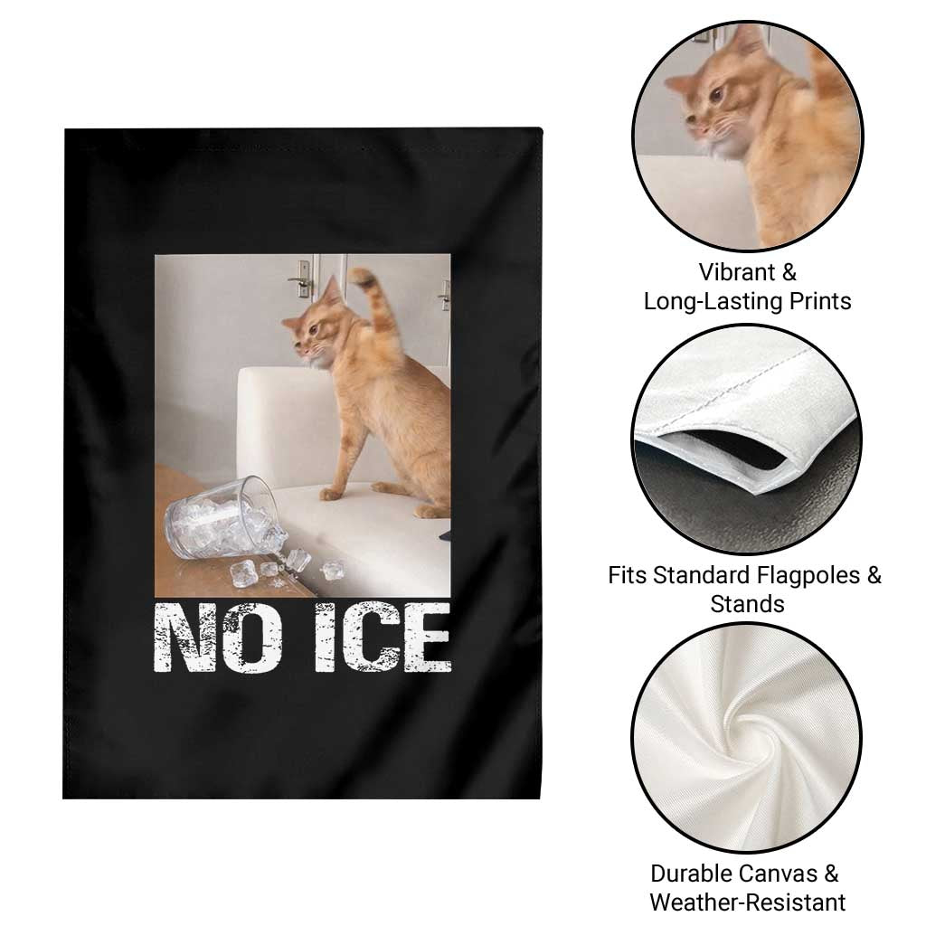 Funny Cat Meme No Ice Garden Flag Subtle FDT Political Satire Satirical Humor