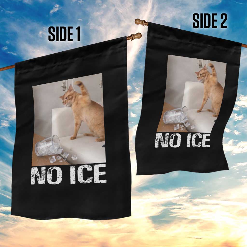 Funny Cat Meme No Ice Garden Flag Subtle FDT Political Satire Satirical Humor