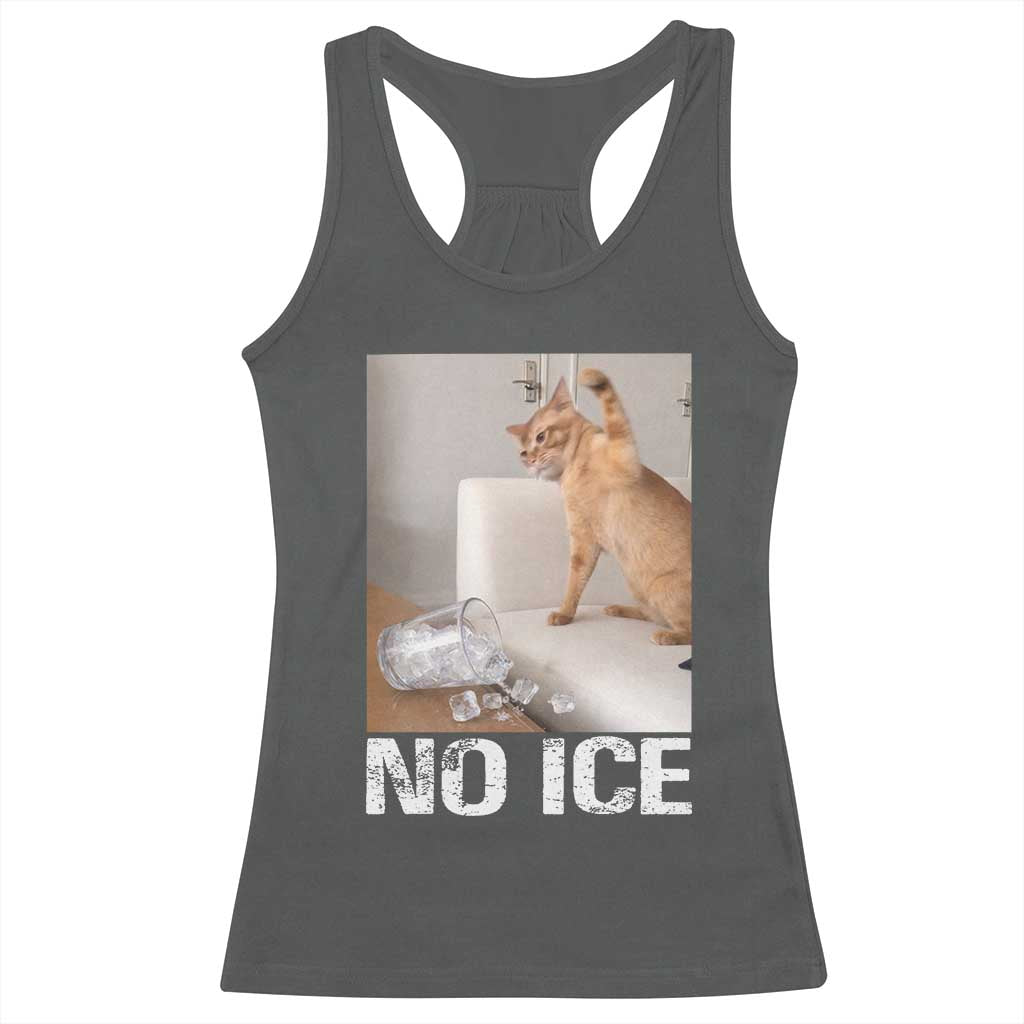 Funny Cat Meme No Ice Racerback Tank Top Subtle FDT Political Satire Satirical Humor