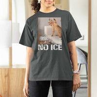 Funny Cat Meme No Ice T Shirt For Women Subtle FDT Political Satire Satirical Humor