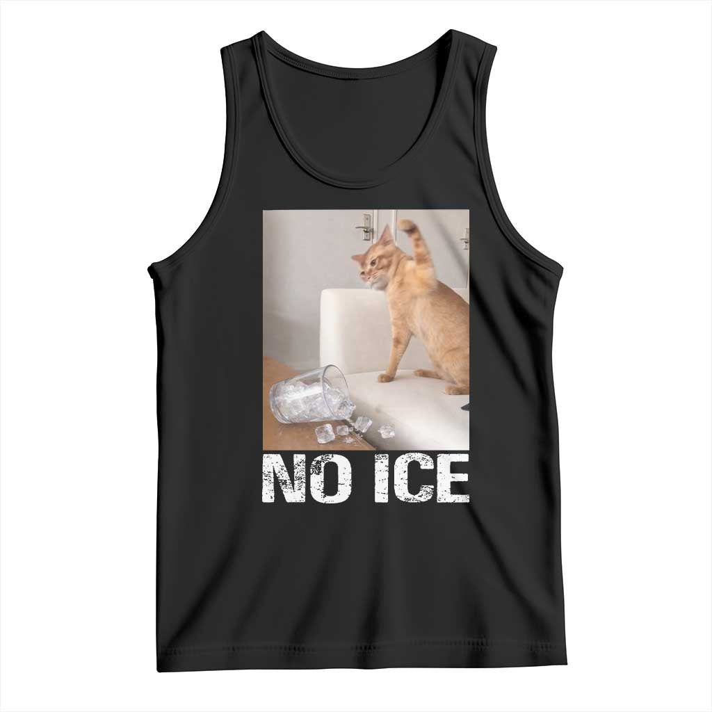 Funny Cat Meme No Ice Tank Top Subtle FDT Political Satire Satirical Humor