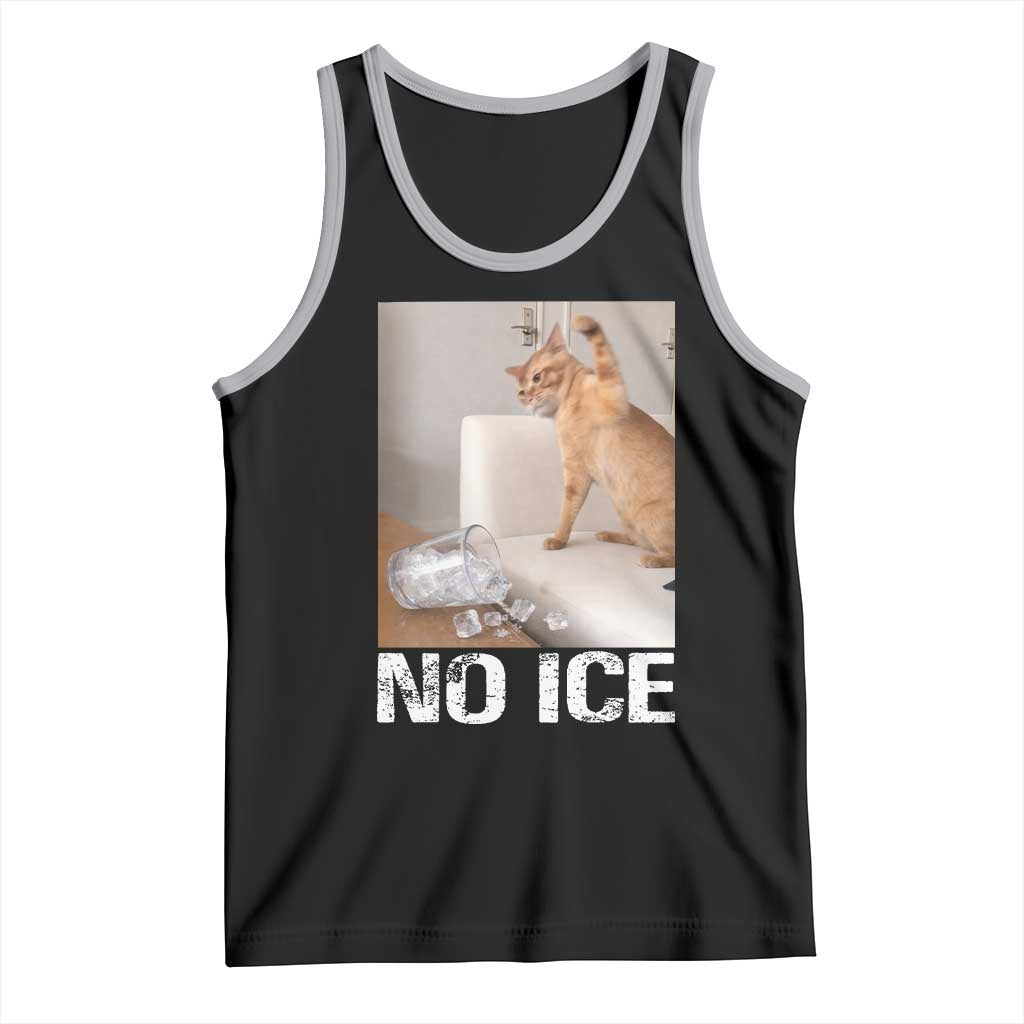 Funny Cat Meme No Ice Tank Top Subtle FDT Political Satire Satirical Humor