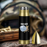 No Ice Bullet Tumbler Funny Cat Meme Subtle FDT Political Satire