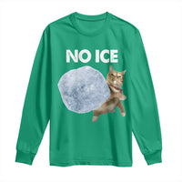 No Ice Long Sleeve Shirt Funny Cat Meme Subtle FDT Political Satire