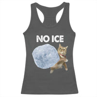 No Ice Racerback Tank Top Funny Cat Meme Subtle FDT Political Satire