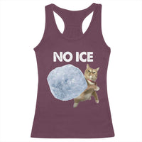 No Ice Racerback Tank Top Funny Cat Meme Subtle FDT Political Satire