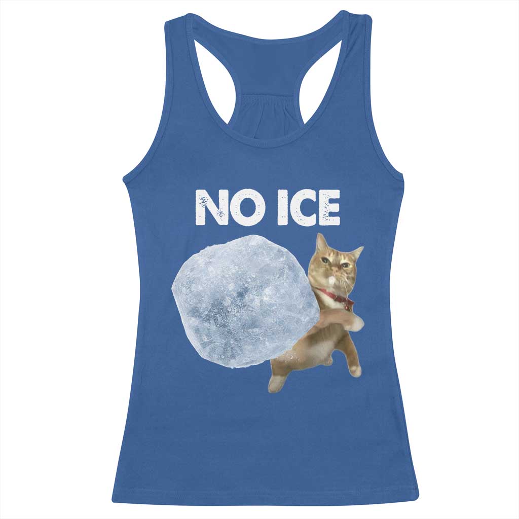 No Ice Racerback Tank Top Funny Cat Meme Subtle FDT Political Satire