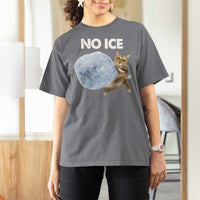 No Ice T Shirt For Women Funny Cat Meme Subtle FDT Political Satire