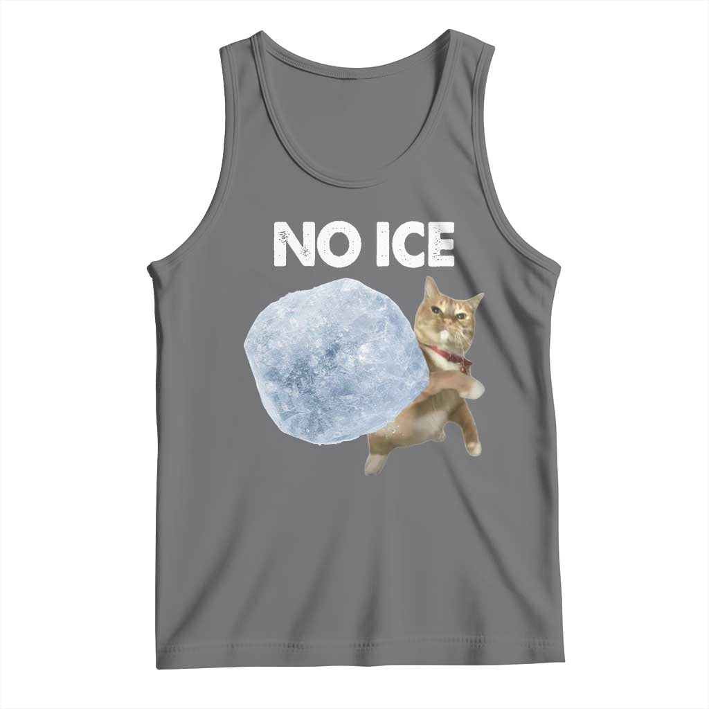 No Ice Tank Top Funny Cat Meme Subtle FDT Political Satire