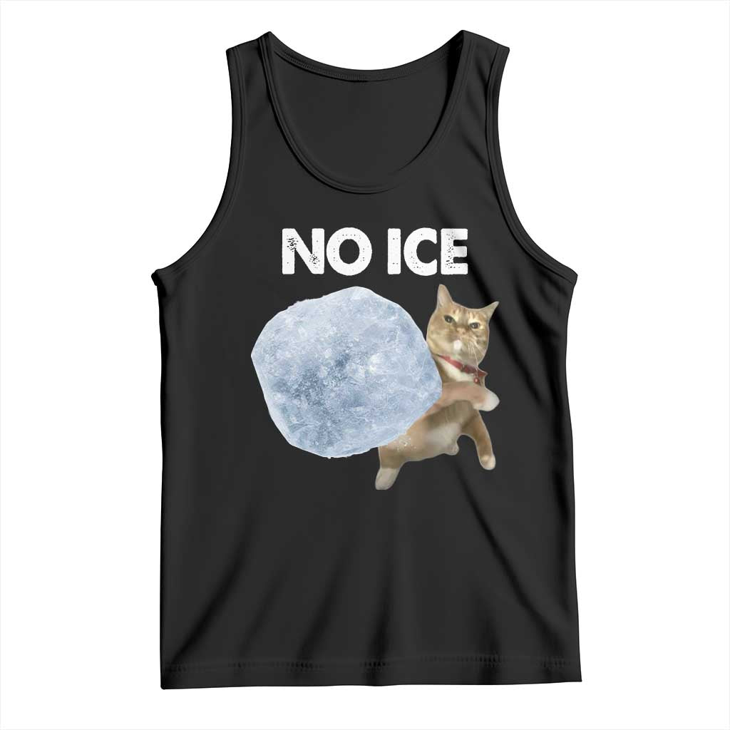 No Ice Tank Top Funny Cat Meme Subtle FDT Political Satire