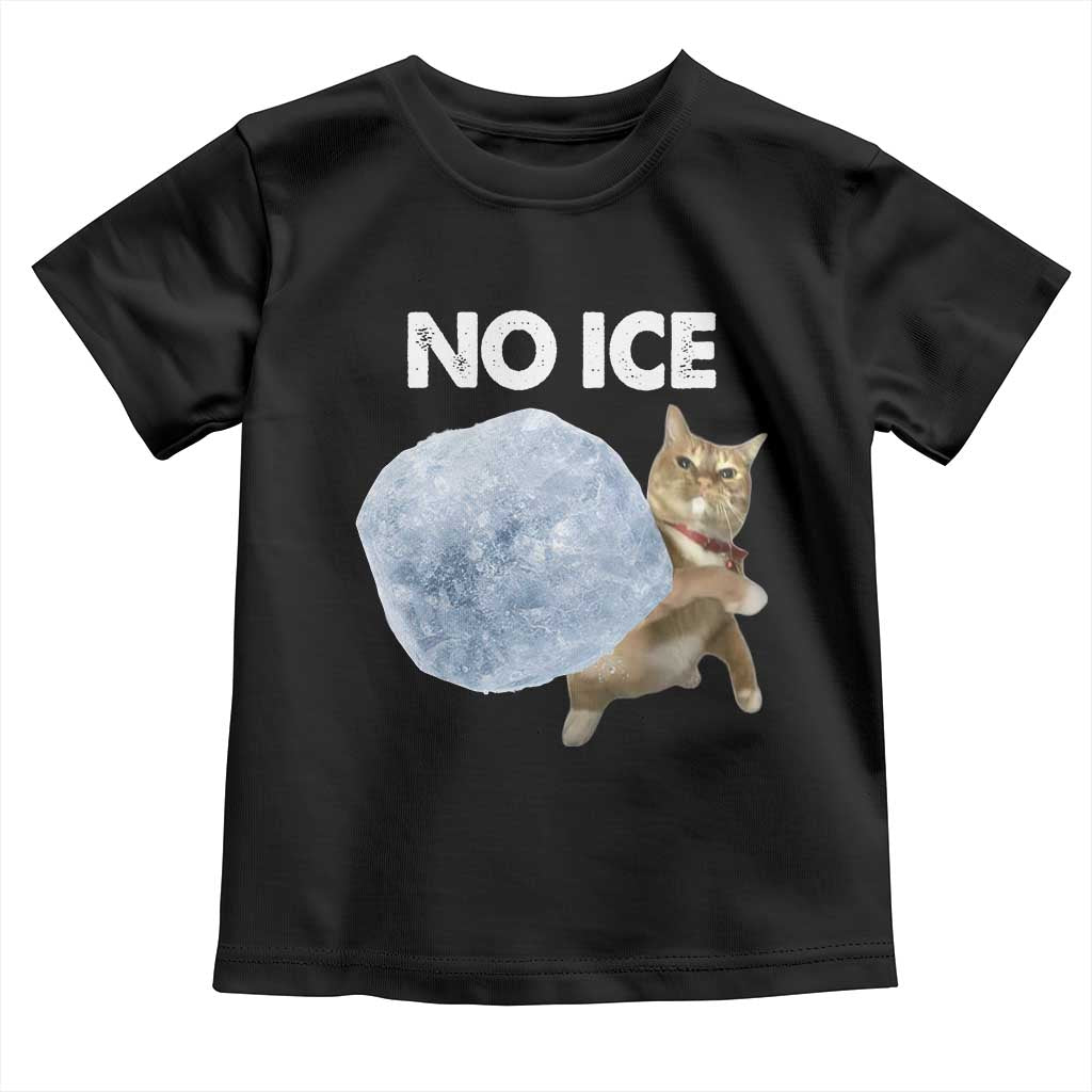 No Ice Toddler T Shirt Funny Cat Meme Subtle FDT Political Satire