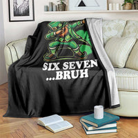 St Patricks Day Six Seven Bruh Throw Blanket Leprechaun 67 Meme Irish Ireland Lucky Shamrocks
