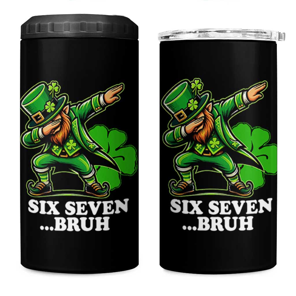 St Patricks Day Six Seven Bruh 4 in 1 Can Cooler Tumbler Leprechaun 67 Meme Irish Ireland Lucky Shamrocks