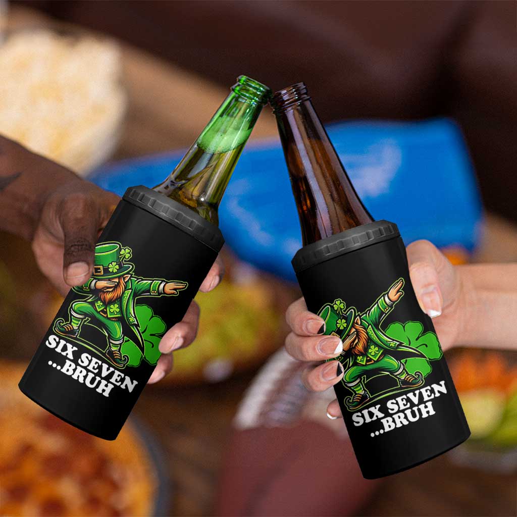 St Patricks Day Six Seven Bruh 4 in 1 Can Cooler Tumbler Leprechaun 67 Meme Irish Ireland Lucky Shamrocks