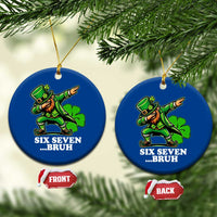 St Patricks Day Six Seven Bruh Ceramic Ornament Leprechaun 67 Meme Irish Ireland Lucky Shamrocks