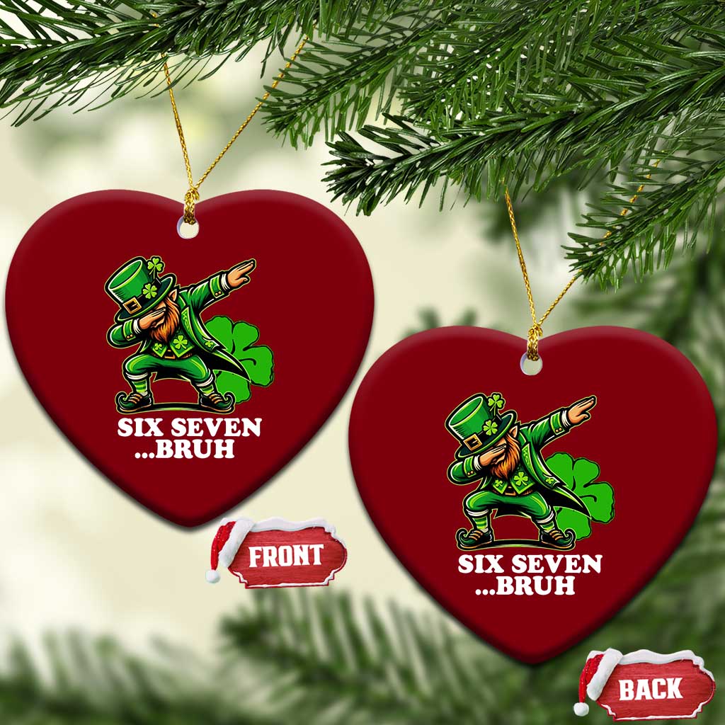 St Patricks Day Six Seven Bruh Ceramic Ornament Leprechaun 67 Meme Irish Ireland Lucky Shamrocks