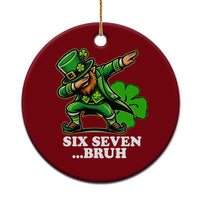 St Patricks Day Six Seven Bruh Ceramic Ornament Leprechaun 67 Meme Irish Ireland Lucky Shamrocks