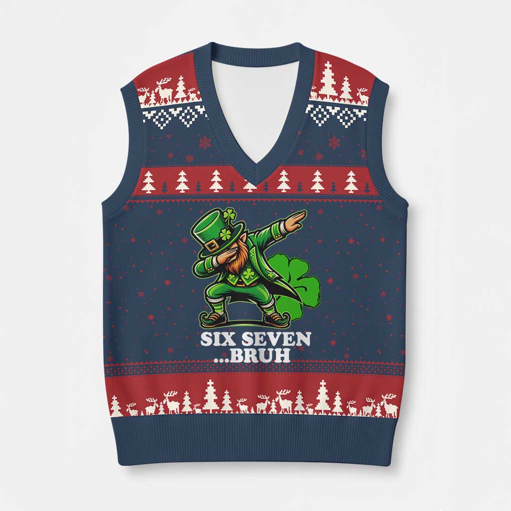 St Patricks Day Six Seven Bruh V-Neck Knit Sweater Vest Leprechaun 67 Meme Irish Ireland Lucky Shamrocks
