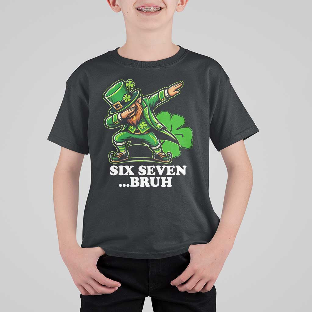 St Patricks Day Six Seven Bruh T Shirt For Kid Leprechaun 67 Meme Irish Ireland Lucky Shamrocks