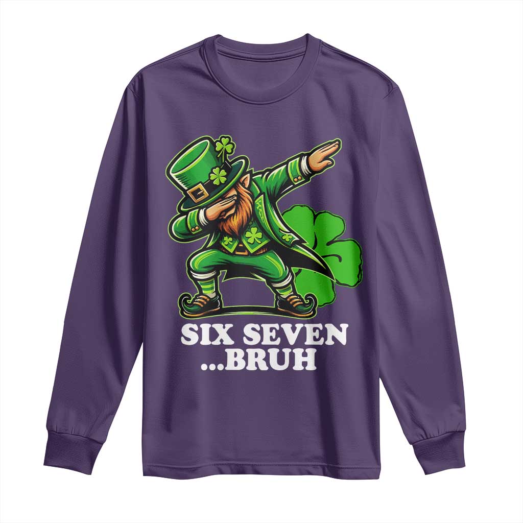 St Patricks Day Six Seven Bruh Long Sleeve Shirt Leprechaun 67 Meme Irish Ireland Lucky Shamrocks