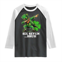 St Patricks Day Six Seven Bruh Raglan Shirt Leprechaun 67 Meme Irish Ireland Lucky Shamrocks