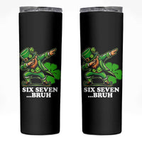 St Patricks Day Six Seven Bruh Skinny Tumbler Leprechaun 67 Meme Irish Ireland Lucky Shamrocks