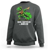 St Patricks Day Six Seven Bruh Sweatshirt Leprechaun 67 Meme Irish Ireland Lucky Shamrocks