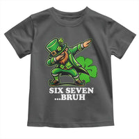 St Patricks Day Six Seven Bruh Toddler T Shirt Leprechaun 67 Meme Irish Ireland Lucky Shamrocks