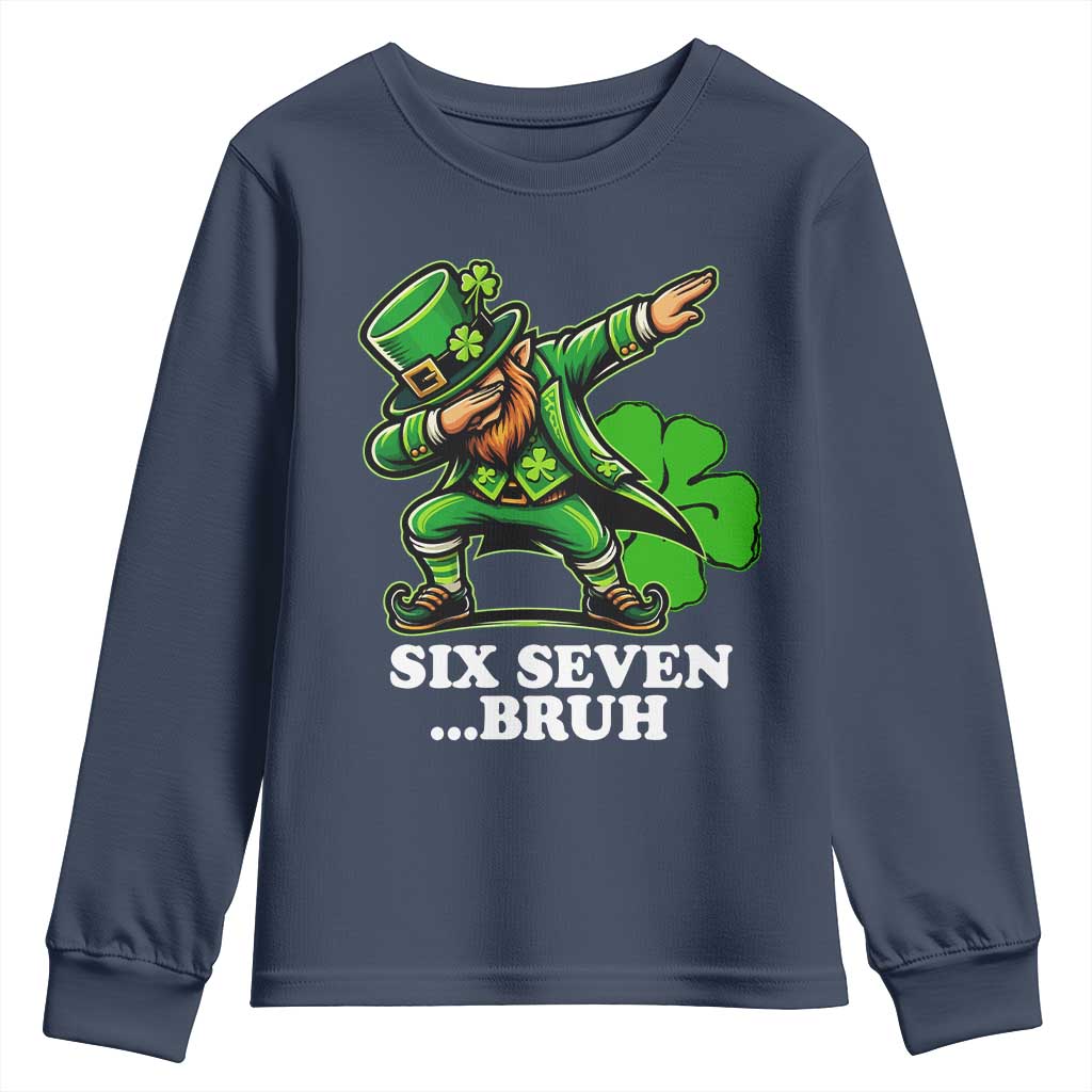 St Patricks Day Six Seven Bruh Youth Sweatshirt Leprechaun 67 Meme Irish Ireland Lucky Shamrocks