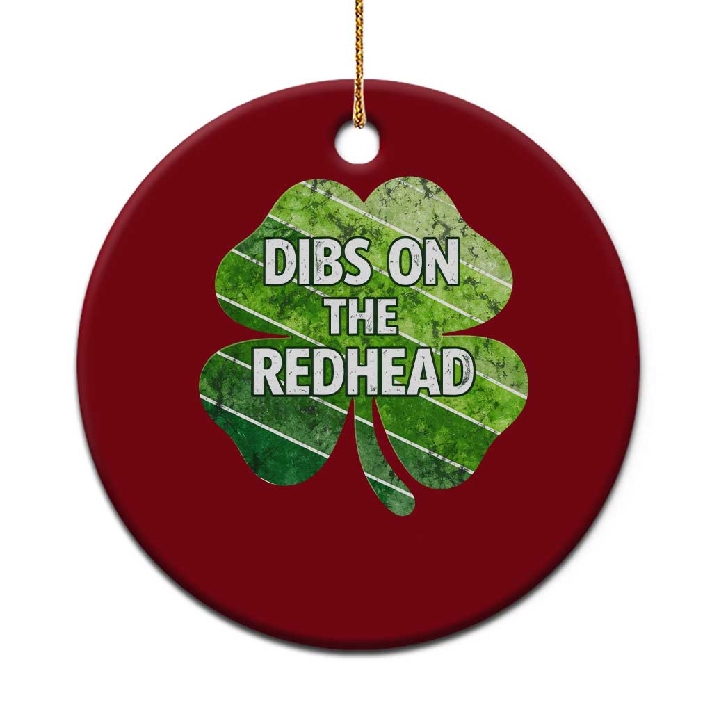 Funny Irish St Patricks Day Dibs On The Redhead Ceramic Ornament Retro Vintage Lucky Shamrock