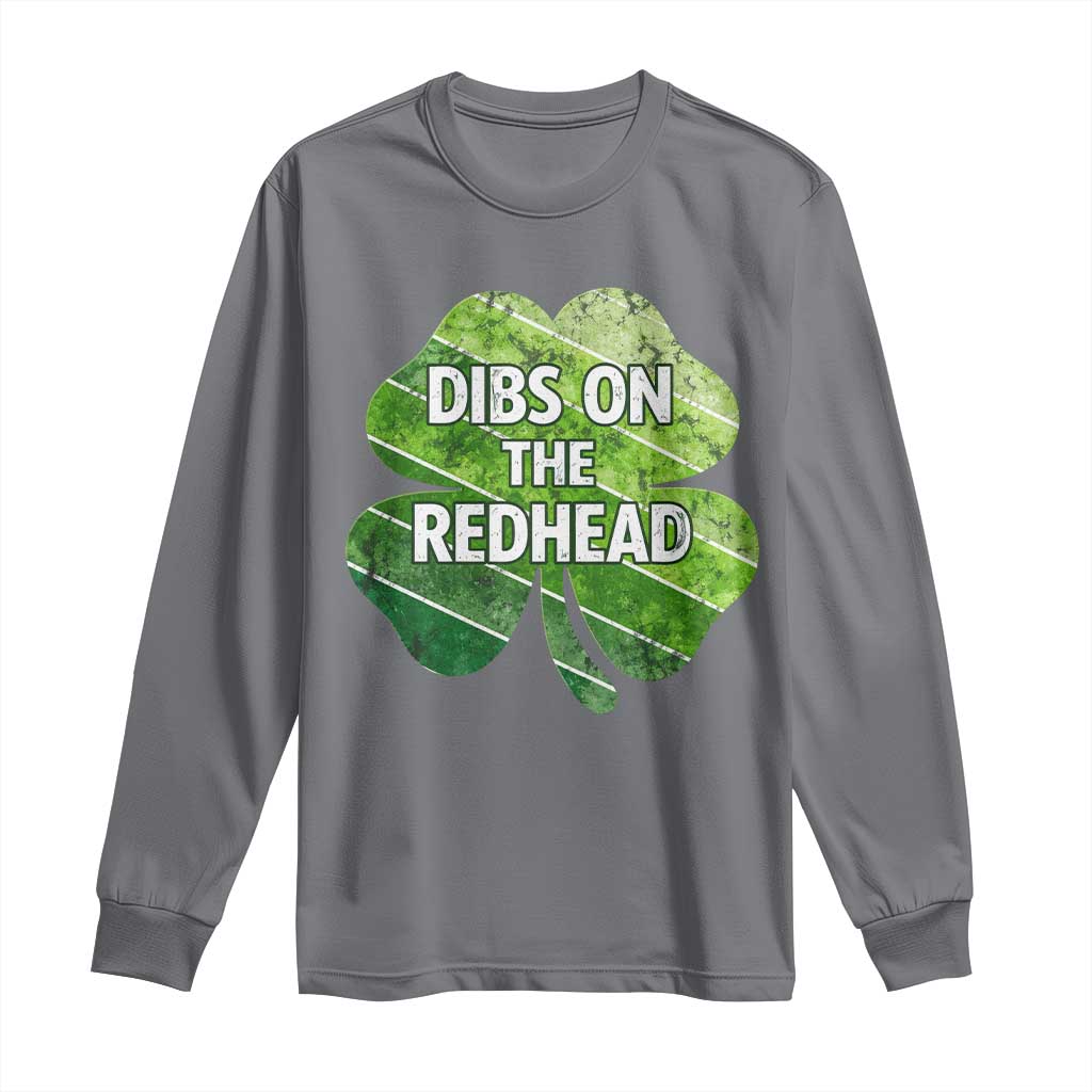 Funny Irish St Patricks Day Dibs On The Redhead Long Sleeve Shirt Retro Vintage Lucky Shamrock