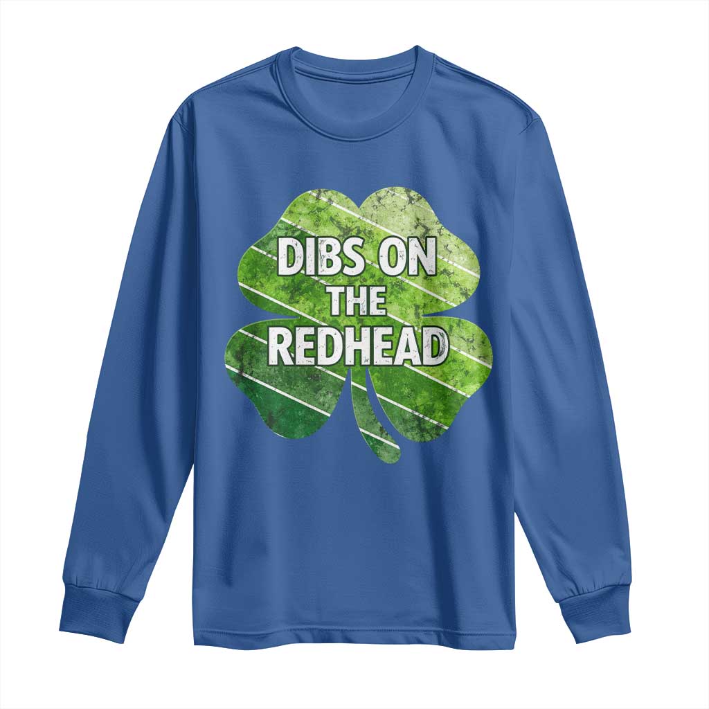 Funny Irish St Patricks Day Dibs On The Redhead Long Sleeve Shirt Retro Vintage Lucky Shamrock