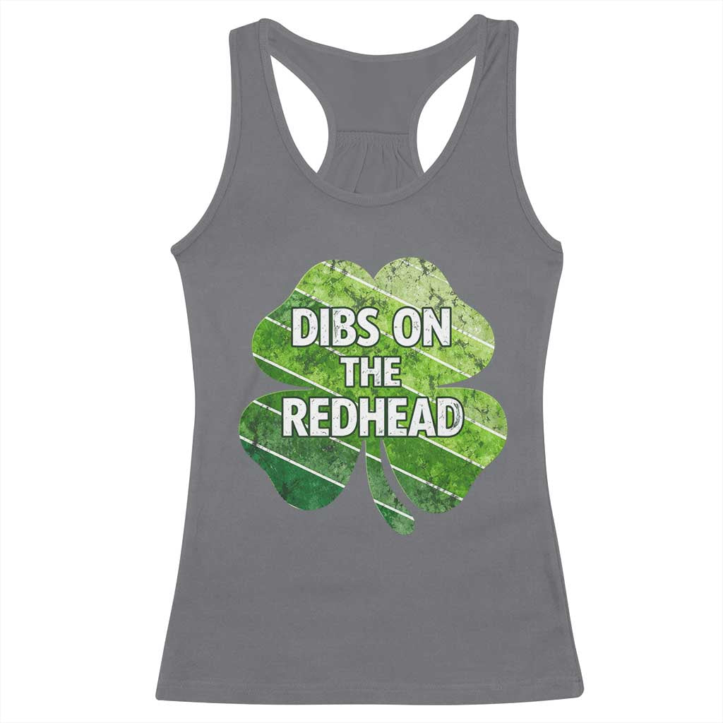 Funny Irish St Patricks Day Dibs On The Redhead Racerback Tank Top Retro Vintage Lucky Shamrock