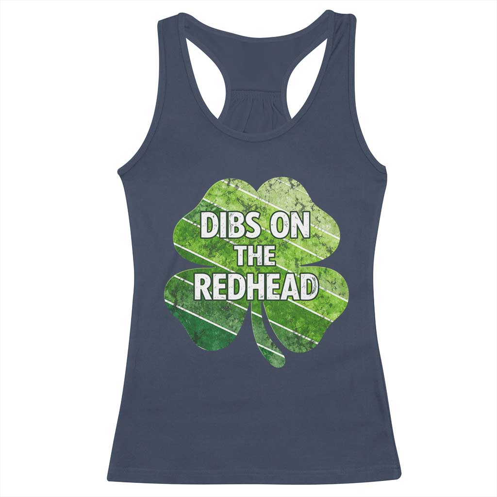 Funny Irish St Patricks Day Dibs On The Redhead Racerback Tank Top Retro Vintage Lucky Shamrock