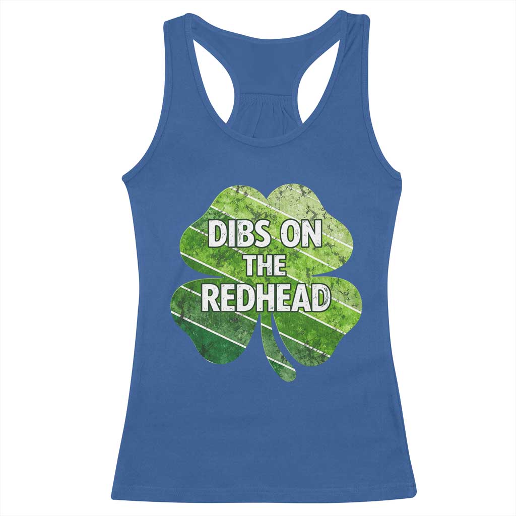 Funny Irish St Patricks Day Dibs On The Redhead Racerback Tank Top Retro Vintage Lucky Shamrock