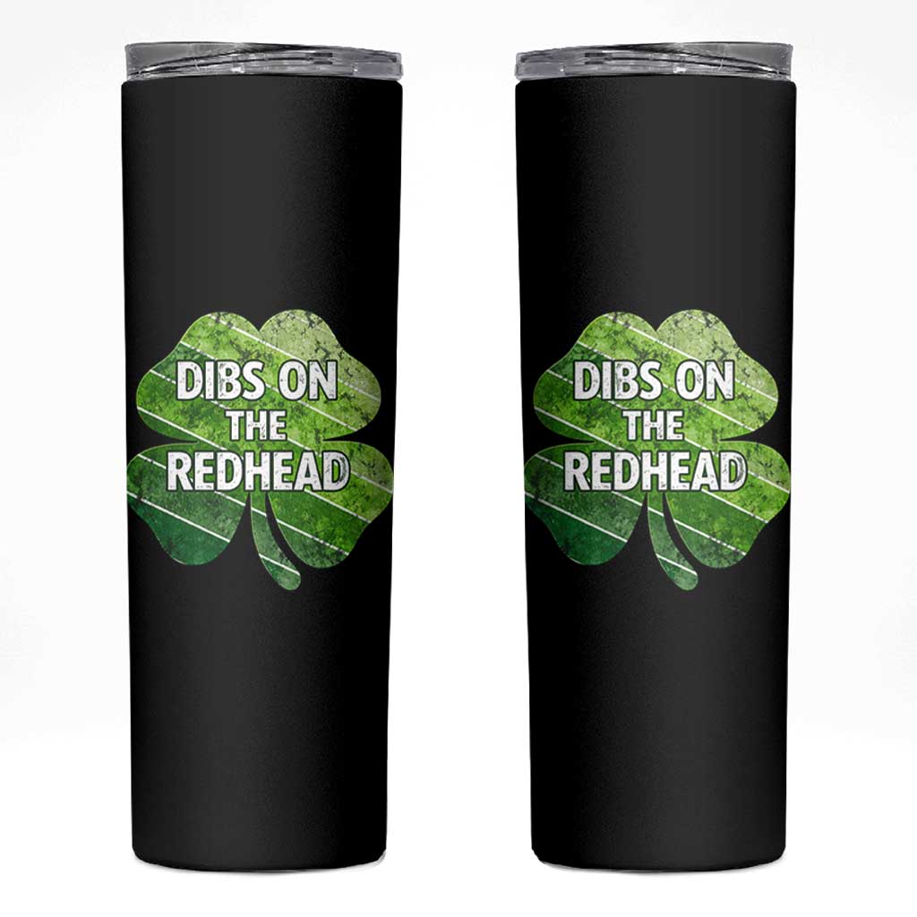 Funny Irish St Patricks Day Dibs On The Redhead Skinny Tumbler Retro Vintage Lucky Shamrock