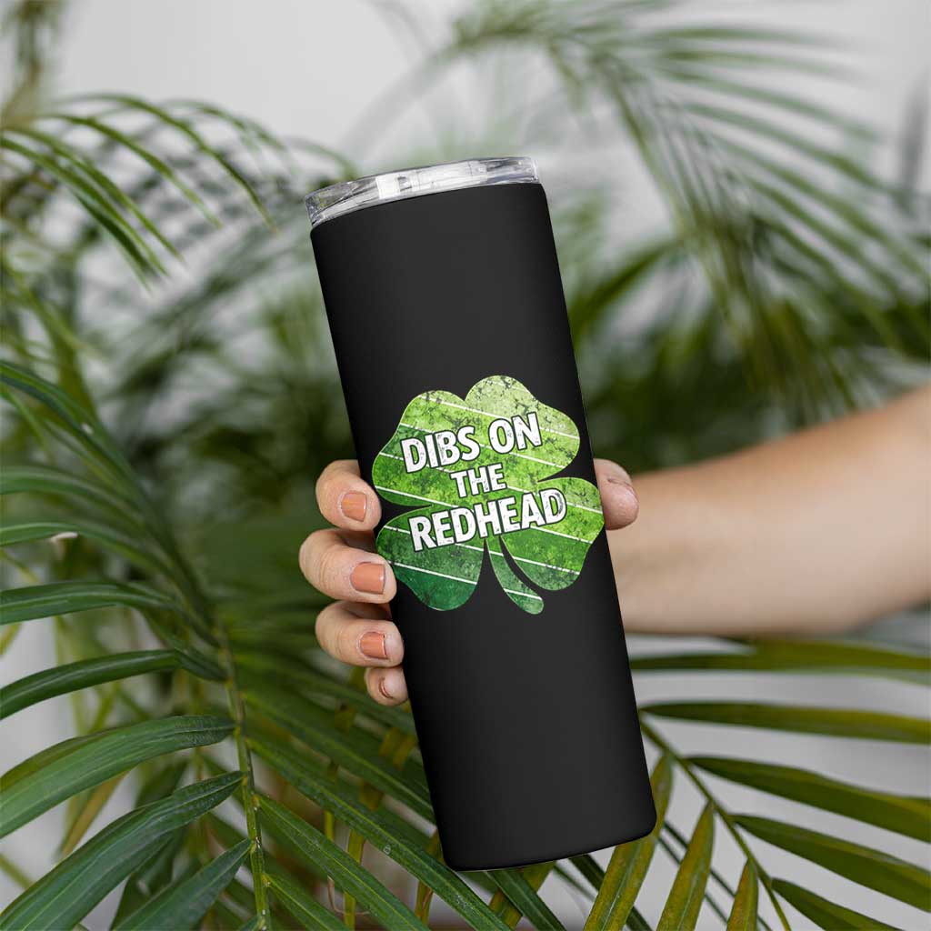 Funny Irish St Patricks Day Dibs On The Redhead Skinny Tumbler Retro Vintage Lucky Shamrock